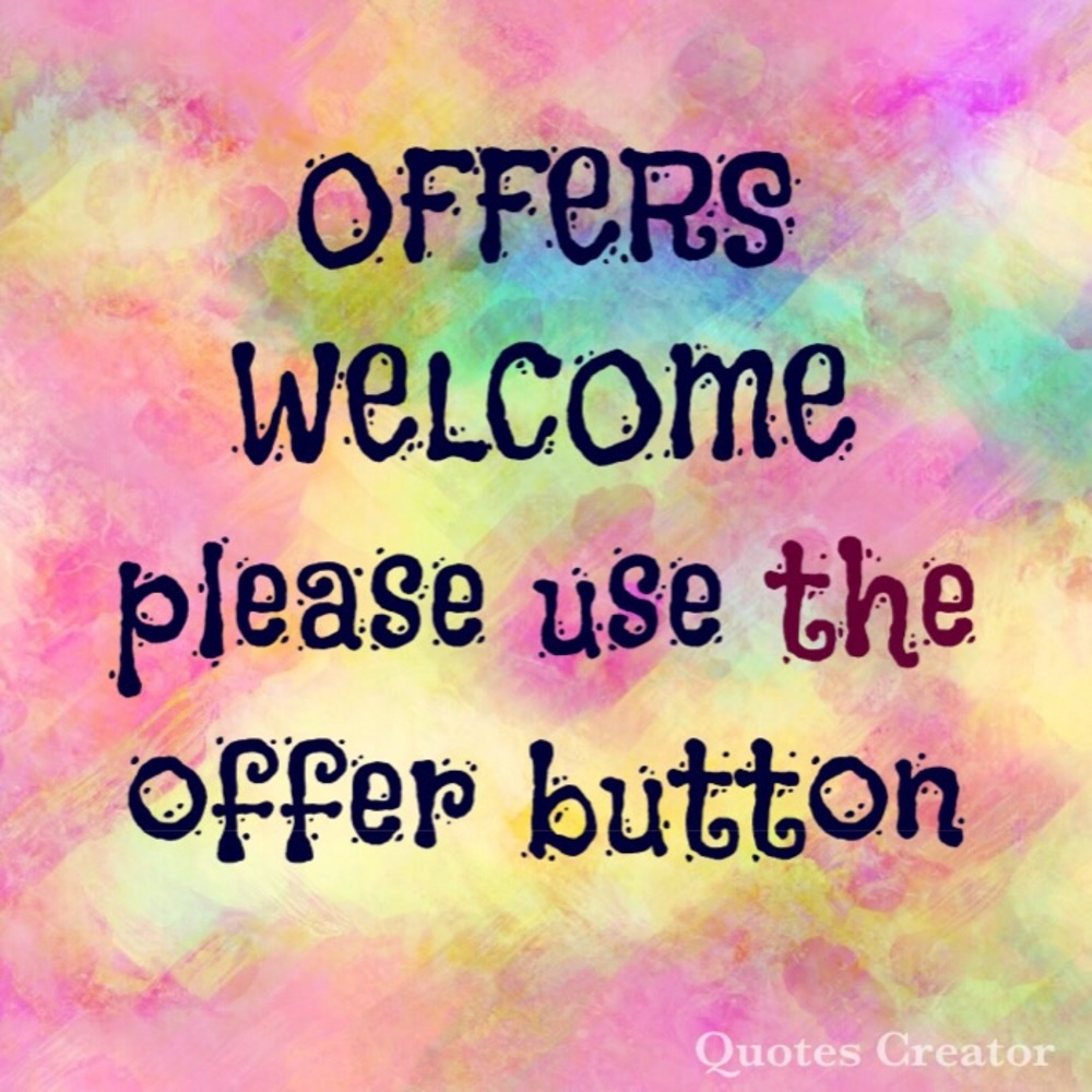 Offers welcome!